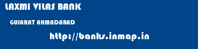 LAXMI VILAS BANK  GUJARAT AHMADABAD    banks information 